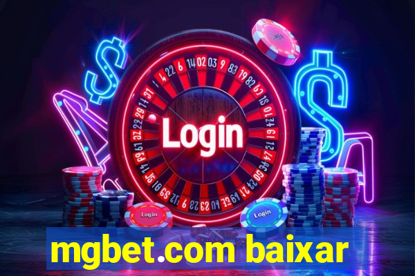 mgbet.com baixar